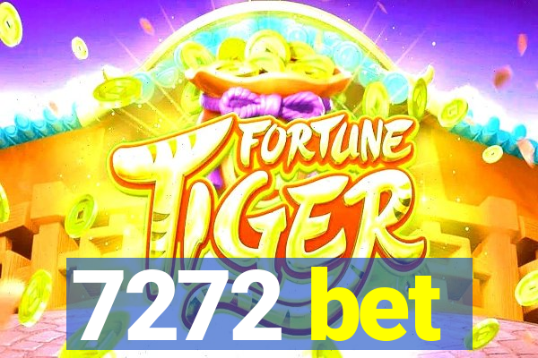 7272 bet